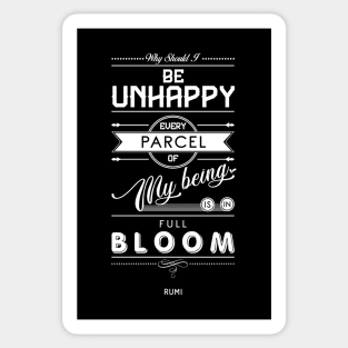 Why should I be unhappy - Rumi Quote Typography Sticker